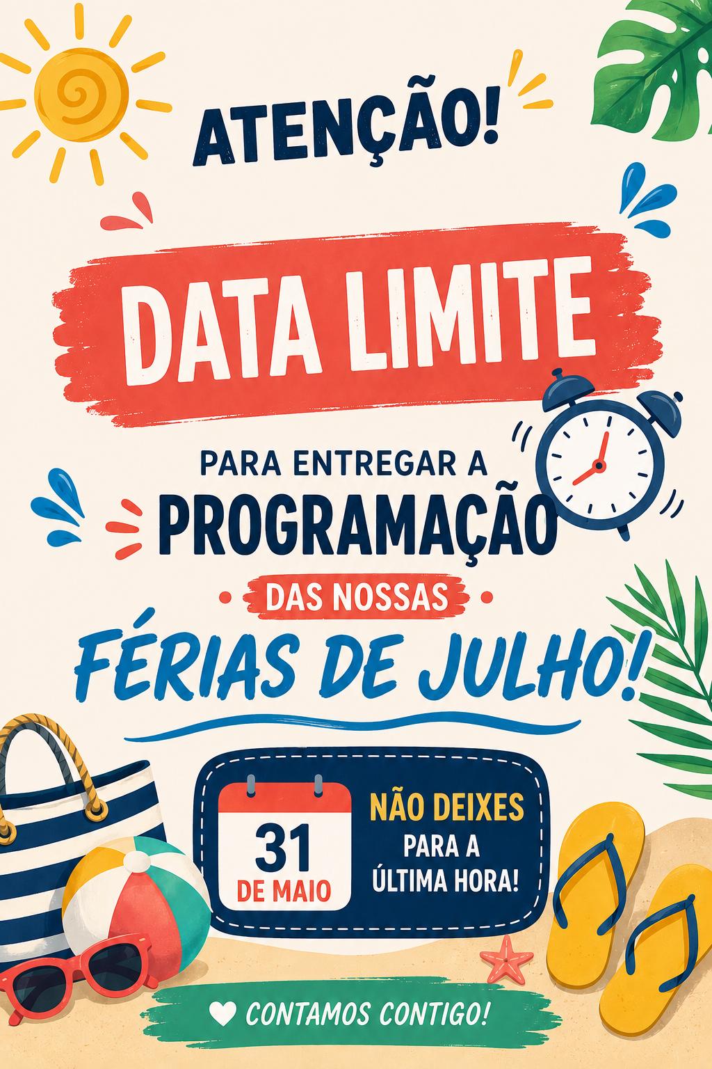 Cartaz com aviso sobre a entrega da programação das férias de julho