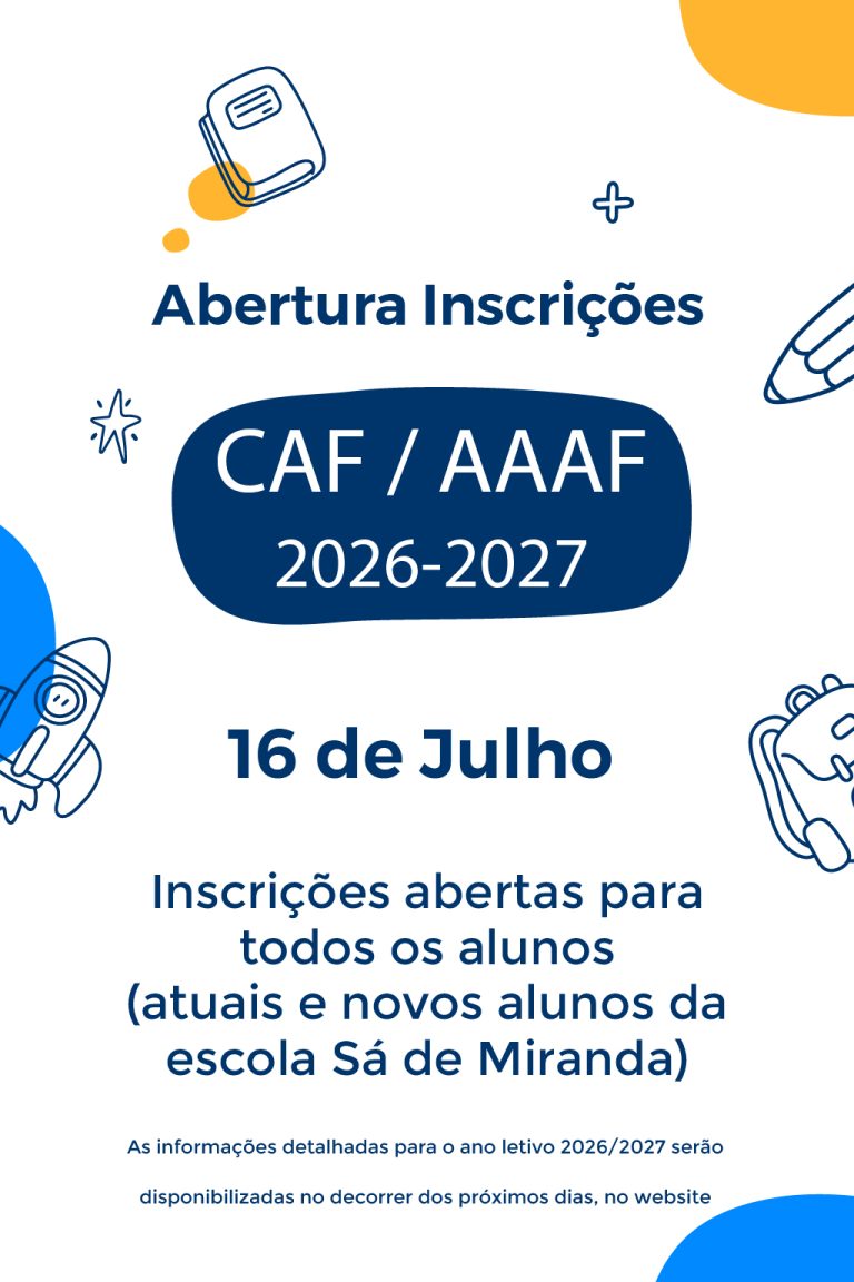 Cartaz de abertura das inscrições CAF/AAAF 2026-2027 a 16 de Julho, para todos os alunos actuais e novos da escola Sá de Miranda