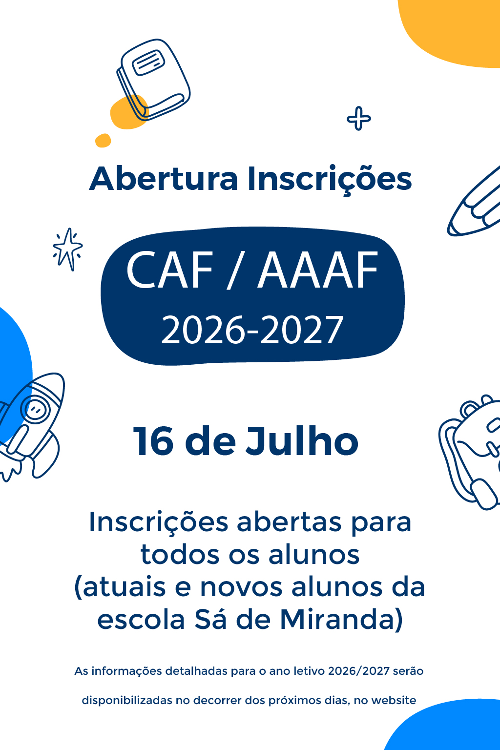 Cartaz de abertura das inscrições CAF/AAAF 2026-2027 a 16 de Julho, para todos os alunos actuais e novos da escola Sá de Miranda